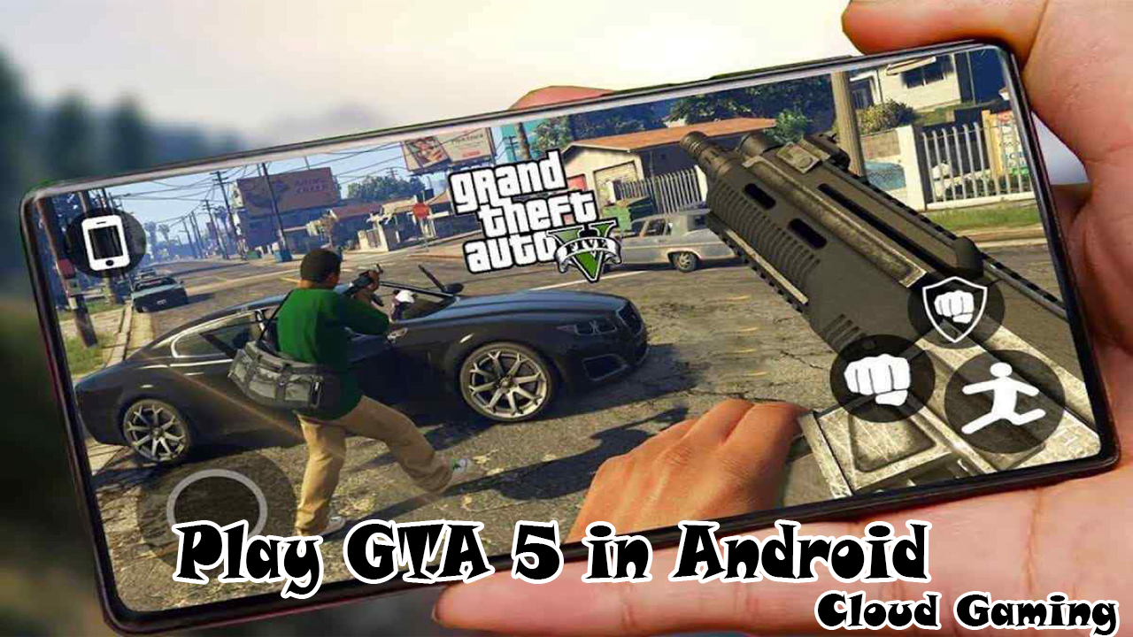 GTA 5 on Android  How To Play GTA 5 {Cloud gaming} 