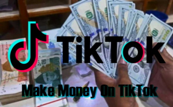 How to make money from tiktok