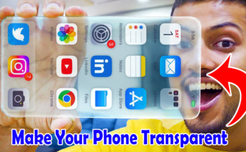 Make your phone transparent