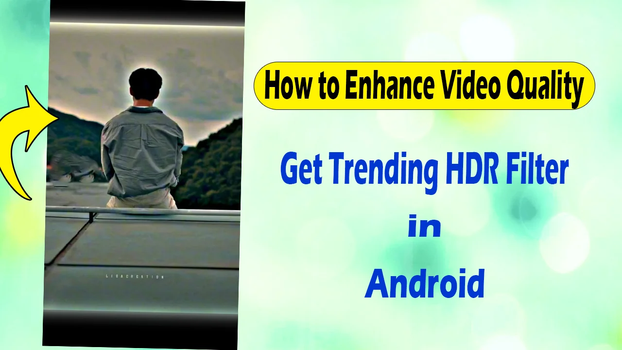 How to Enhance Video Quality Harpaltech