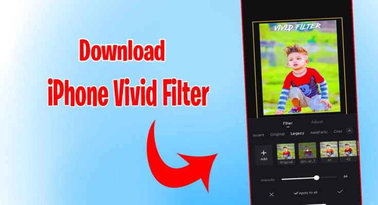 iPhone vivid filter download