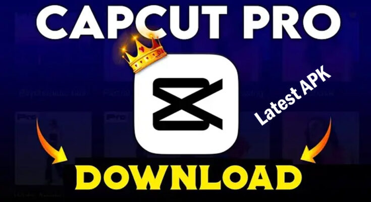 Capcut PRo LAtest version 2025